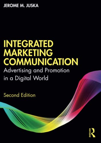 Integrated Marketing Communication : Advertising And Promotion In A Digital World - 9780367436230
