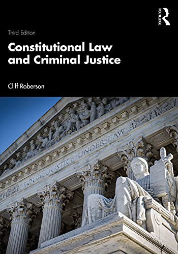 Constitutional Law And Criminal Justice