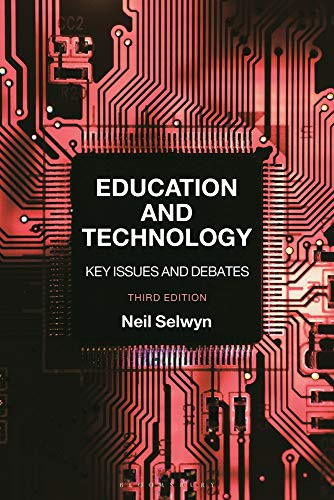 Education And Technology : Key Issues And Debates