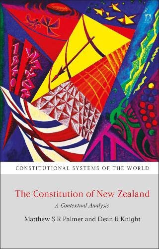The Constitution Of New Zealand : A Contextual Analysis