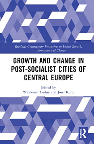 Growth And Change In Post-Socialist Cities Of Central Europe