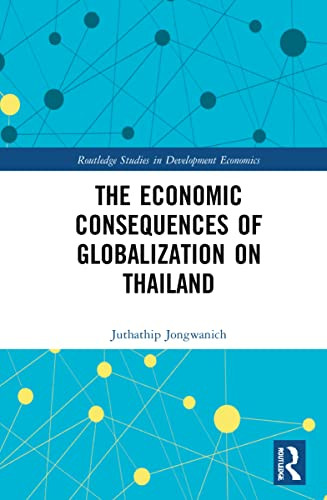 The Economic Consequences Of Globalization On Thailand