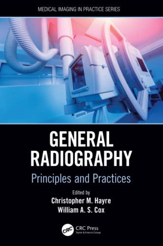 General Radiography : Principles And Practices