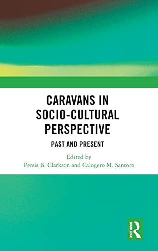 Caravans In Socio-Cultural Perspective : Past And Present