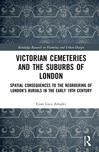Victorian Cemeteries And The Suburbs Of London