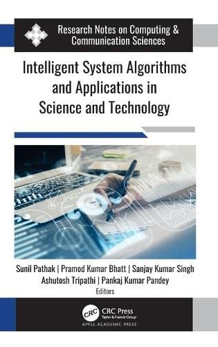 Intelligent System Algorithms And Applications In Science And Technology