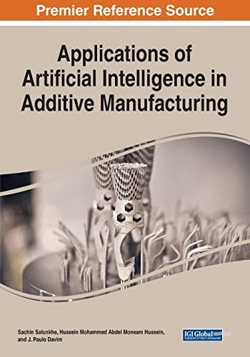 Applications Of Artificial Intelligence In Additive Manufacturing - 9781799885177