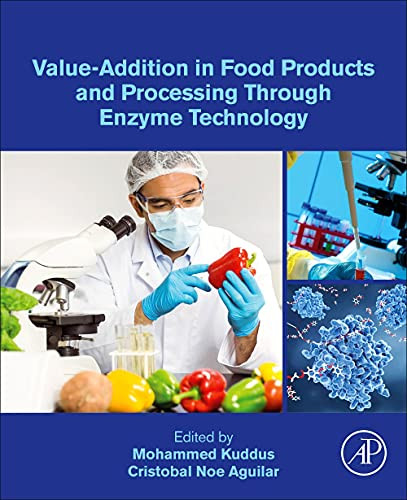 Value-Addition In Food Products And Processing Through Enzyme Technology