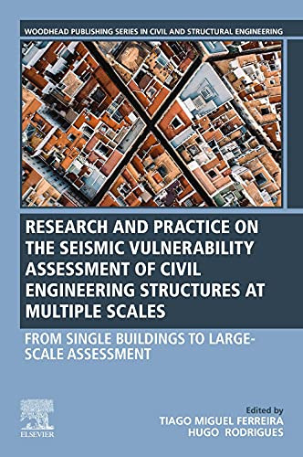 Seismic Vulnerability Assessment Of Civil Engineering Structures At Multiple Scales : From Single Buildings To Large-Scale Assessment