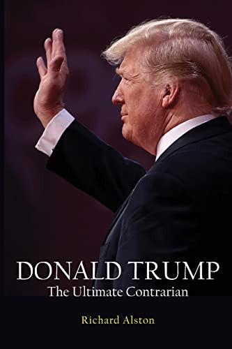 Donald Trump The Ultimate Contrarian