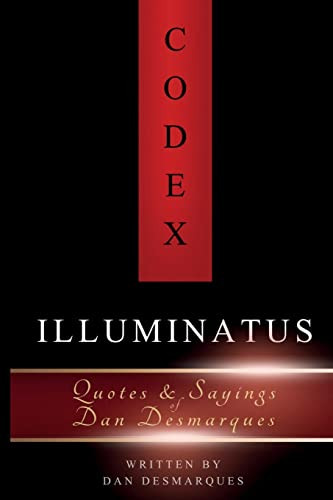 Codex Illuminatus : Quotes & Sayings Of Dan Desmarques