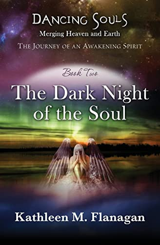 Dancing Souls : The Dark Night Of The Soul