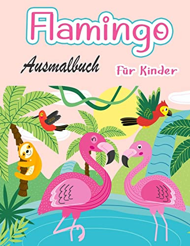 Flamingo-Malbuch Für Kinder : Erstaunlich Niedliche Flamingos Malbuch Kinder Jungen Und Mädchen