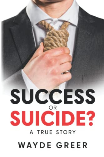 Success Or Suicide?