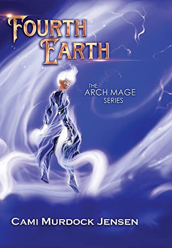 Fourth Earth: A Ya Fantasy Adventure To The Planet Of Mythical Creatures