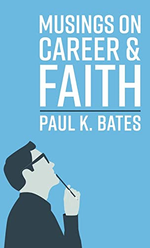 Musings On Career And Faith
