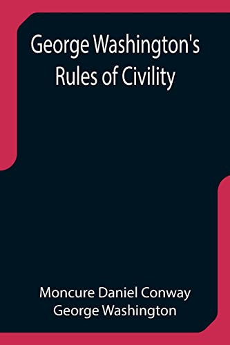 George Washington'S Rules Of Civility