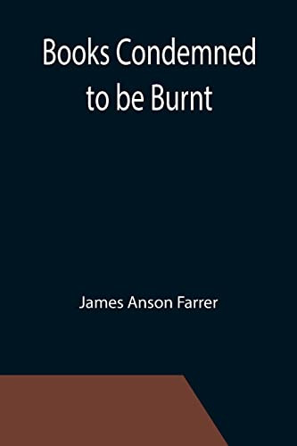 Books Condemned To Be Burnt