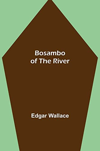Bosambo Of The River