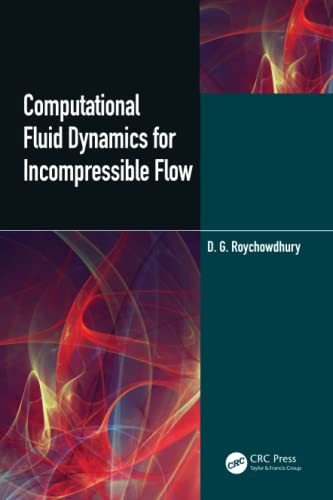 Computational Fluid Dynamics For Incompressible Flows