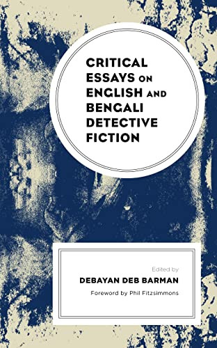 Critical Essays On English And Bengali Detective Fiction