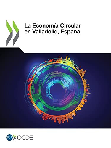 La Economía Circular En Valladolid, España (Spanish Edition)