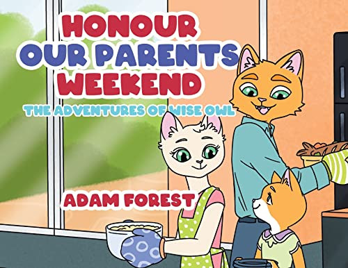 Honour Our Parents Weekend: The Adventures Of Wise Owl - 9780228861355