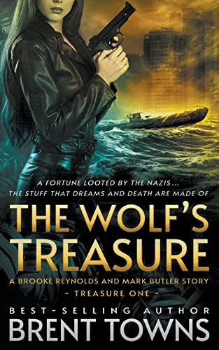 The Wolf'S Treasure: A Brooke Reynolds And Mark Butler Story: An Adventure Series