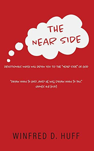 The Near Side: Devotionals Which Will Draw You To The Near Side Of God - 9781662840463