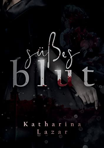 Süßes Blut (German Edition)