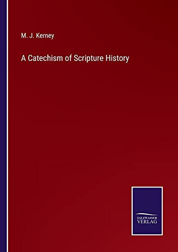 A Catechism Of Scripture History