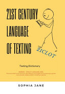 21St Century Language Of Texting
