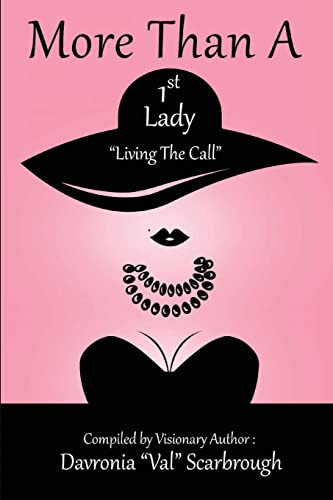 More Than A 1St Lady Living The Call