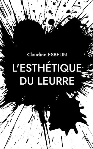 L'Esthétique Du Leurre (French Edition)
