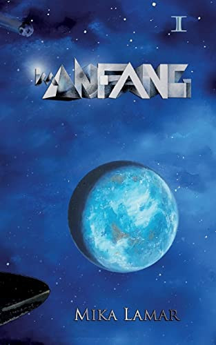 Im Anfang: Die Ankunft (German Edition)