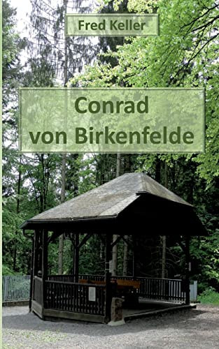 Conrad Von Birkenfelde (German Edition)