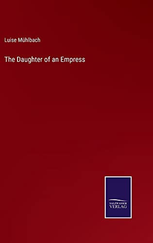 The Daughter Of An Empress - 9783752569513