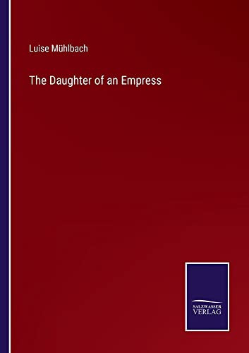 The Daughter Of An Empress - 9783752569506