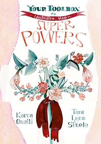 Your Toolbox To...Unleash Your Superpowers