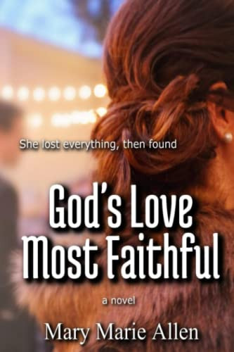 God'S Love Most Faithful (God Loves Series)