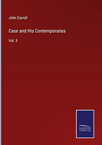 Case And His Contemporaries: Vol. 5 - 9783752566895