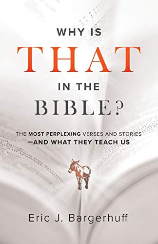 Why Is That in the Bible?