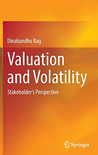 Valuation And Volatility: Stakeholder'S Perspective