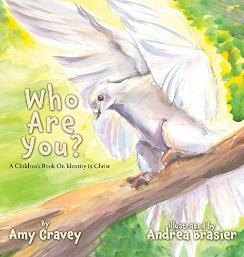 Who Are You?: A Children'S Book On Identity In Christ