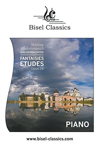Fantasie-Etudes, Opus 26: Piano Solo (German Edition)