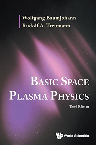Basic Space Plasma Physics: 3Rd Edition - 9789811254406