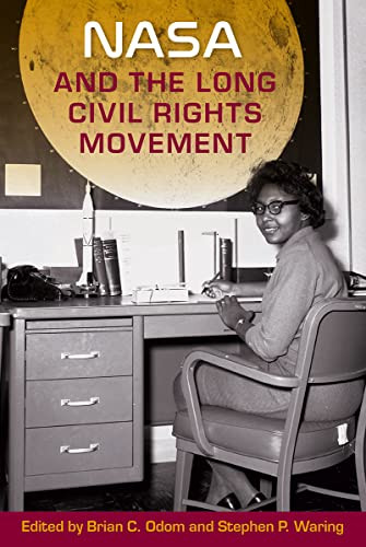 Nasa And The Long Civil Rights Movement