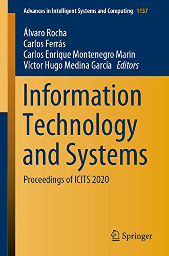 Information Technology And Systems: Proceedings Of Icits 2020 (Advances In Intelligent Systems And Computing, 1137)