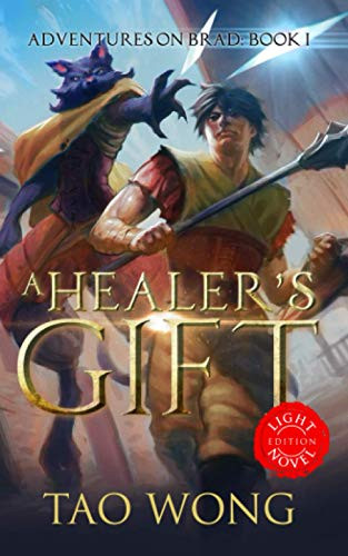 A Healer'S Gift: Light Novel Edition: Adventures On Brad: Book 1 (Adventures On Brad Light Novels)