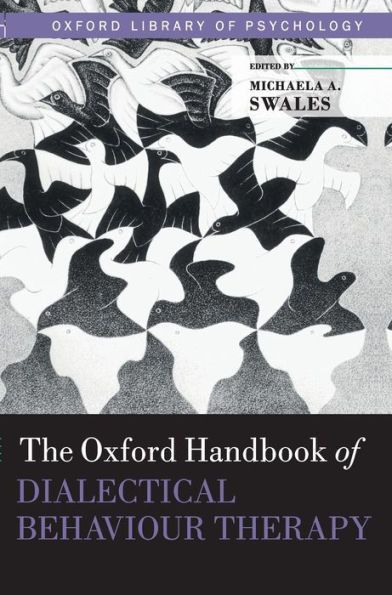 The Oxford Handbook Of Dialectical Behaviour Therapy (Oxford Library Of Psychology)